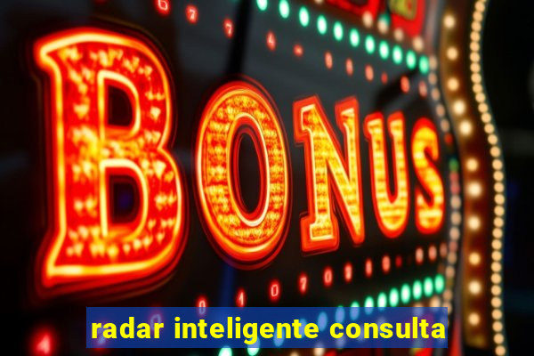 radar inteligente consulta